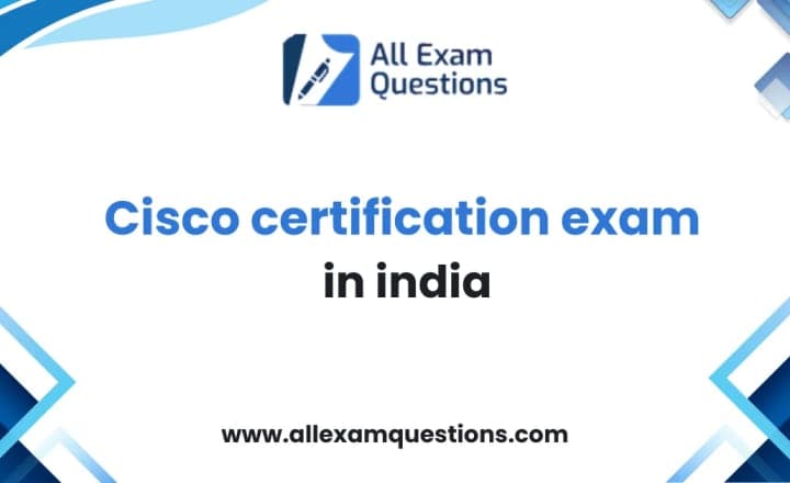 Cisco certification exam in india